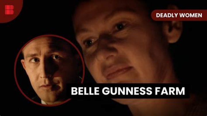 Belle Gunness Farm How Many Did She