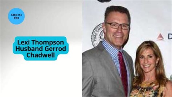 Is Gerrod Chadwell Lexi Thompson S Husband