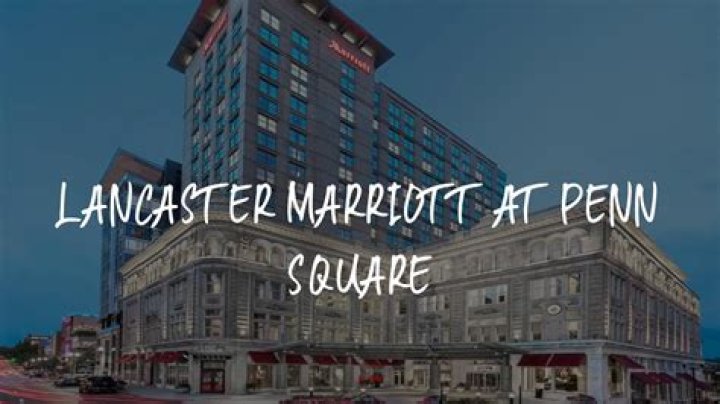 Uncover The Secrets Of Parking At Lancaster Marriott At Penn Square